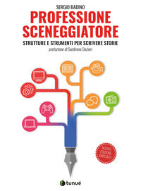 Professione sceneggiatore - strutture e strumenti per scrivere storie 