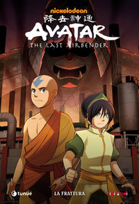 Avatar the last airbener - la frattura 
