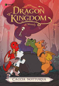 Caccia notturna - dragon kingdom of wrenly 