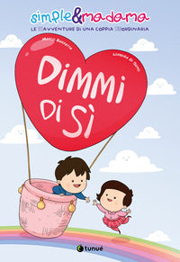 Dimmi di si' - simple e madama 