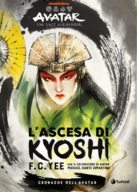 Cronache dell'avatar 1 l'ascesa di kyoshi 