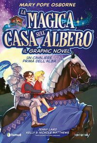 Cavaliere prima dell'alba - la magica casa sull'albero 