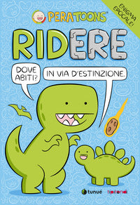 Ridere - dove abiti ? in via d'estinzione 