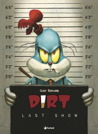 Dirt - last show 
