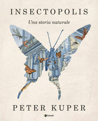 Insectopolis una storia naturale 