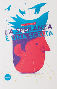 Speranza e' una scelta 
