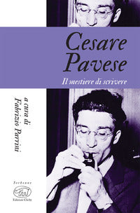 Cesare pavese il mestiere di scrivere 