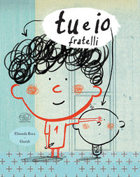 Tu e io fratelli 
