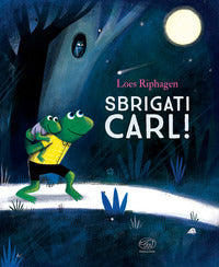 Sbrigati carl 