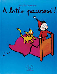 A letto paurosi ! 