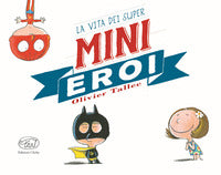 Vita dei super mini eroi 