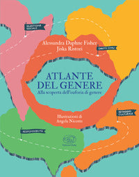 Atlante del genere - alla scoperta dell'euforia di genere 