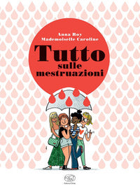 Tutto sulle mestruazioni 