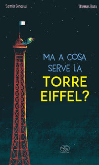 Ma a cosa serve la torre eiffel ? 