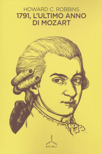 1791 l'ultimo anno di mozart 