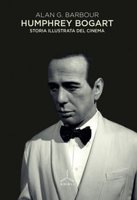 Humphrey bogart - storia illustrata del cinema 
