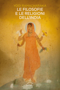 Filosofie e le religioni dell'india 