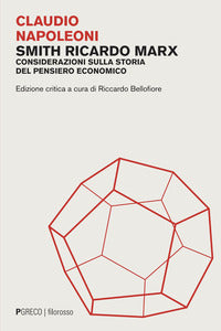 Smith ricardo marx - considerazioni sulla storia del pensiero economico 