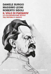 Volo di pjatakov - la collaborazione tattica tra trotskij e i nazisti 