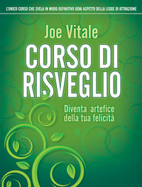 Corso di risveglio - diventa artefice della tua felicita' 