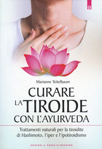 Curare la tiroide con l'ayurveda 