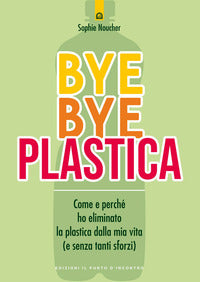 Bye bye plastica 