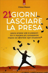 21 giorni per lasciare la presa 