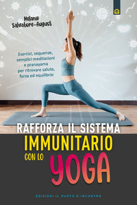 Rafforza il sistema immunitario con lo yoga 
