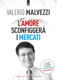 Amore sconfiggera' i mercati 