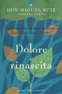 Dolore e rinascita 