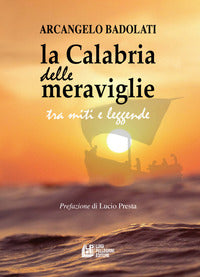 Calabria delle meraviglie tra miti e leggende 