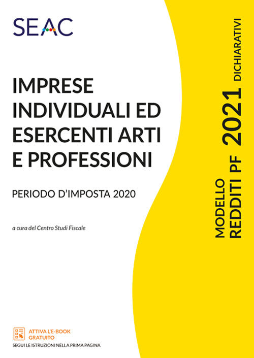 Modello redditi 2021 imprese individuali ed esercenti arti e professioni - periodo d'imposta 2020 