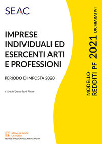 Modello redditi 2021 imprese individuali ed esercenti arti e professioni - periodo d'imposta 2020