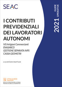 Contributi previdenziali dei lavoratori autonomi 2021 