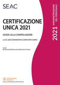 Certificazione unica 2021 guida alla compilazione