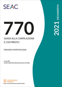 Mod. 770/2021 guida alla compilazione e casi pratici 