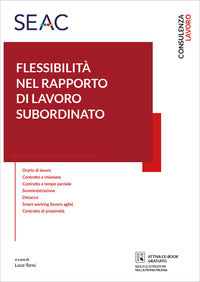 Flessibilita' nel rapporto di lavoro subordinato 