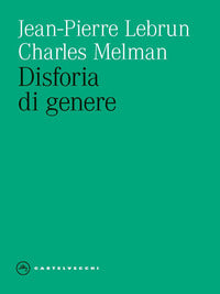 Disforia di genere - a cosa aggrapparsi per non scivolare 