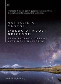 Alba di nuovi orizzonti - alla ricerca della vita nell'universo 