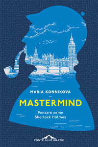 Mastermind - pensare come sherlock holmes 