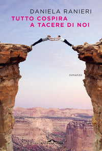 Tutto cospira a tacere di noi 
