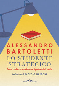 Studente strategico - come risolvere rapidamente i problemi di studio 
