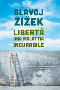 Liberta' una malattia incurabile 