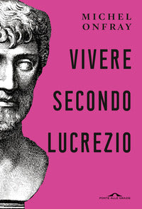 Vivere secondo lucrezio 