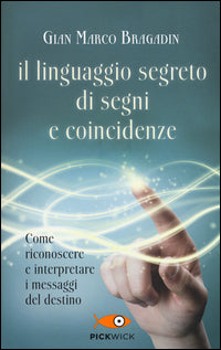 Linguaggio segreto di segni e coincidenze 