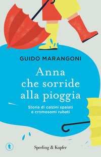 Anna che sorride alla pioggia 