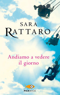 Andiamo a vedere il giorno 