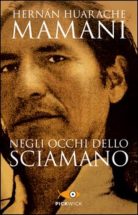 Negli occhi dello sciamano 