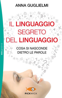 Linguaggio segreto del linguaggio - cosa si nasconde dietro le parole 