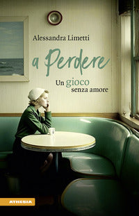 A perdere - un gioco senza amore 